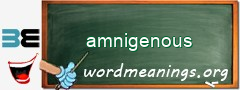 WordMeaning blackboard for amnigenous